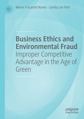 Business Ethics and Environmental Fraud 1