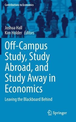 Off-Campus Study, Study Abroad, and Study Away in Economics 1