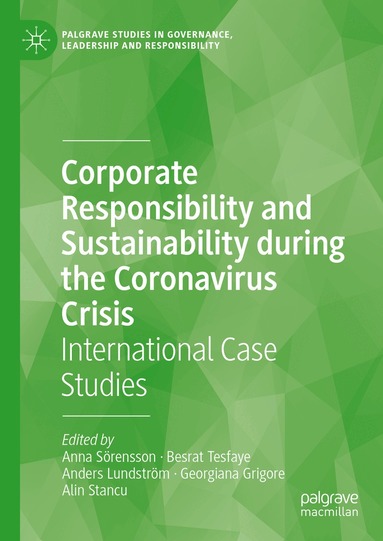 Anna Sörensson, Besrat Tesfaye, Anders Lundström, Georgiana Grigore, Alin Stancu - Corporate Responsibility and Sustainability during the Coronavirus Crisis, Inbunden
