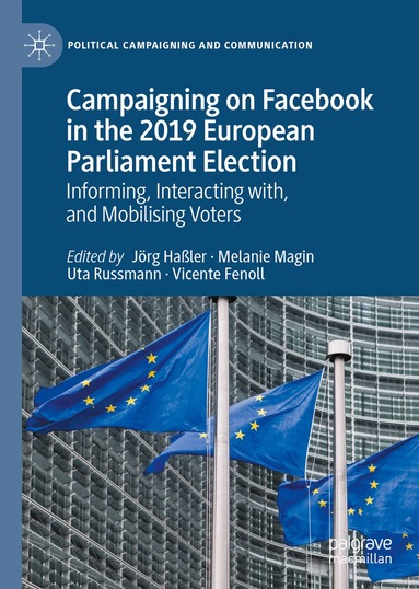 Jörg Haßler, Melanie Magin, Uta Russmann, Vicente Fenoll - Campaigning on Facebook in the 2019 European Parliament Election, Inbunden
