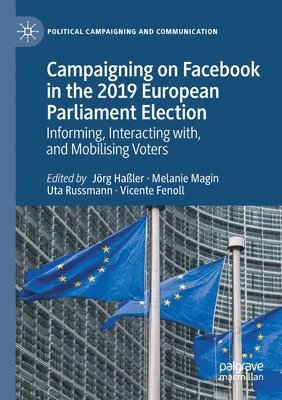 Campaigning on Facebook in the 2019 European Parliament Election 1