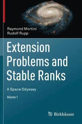 Raymond Mortini, Rudolf Rupp - Extension Problems and Stable Ranks, Häftad