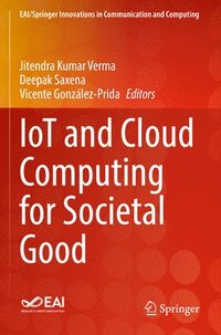 bokomslag IoT and Cloud Computing for Societal Good