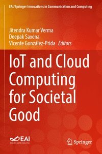bokomslag IoT and Cloud Computing for Societal Good
