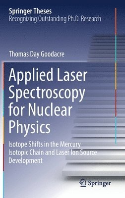 bokomslag Applied Laser Spectroscopy for Nuclear Physics