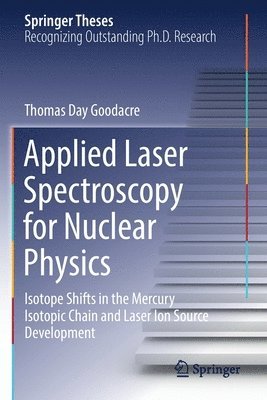 bokomslag Applied Laser Spectroscopy for Nuclear Physics