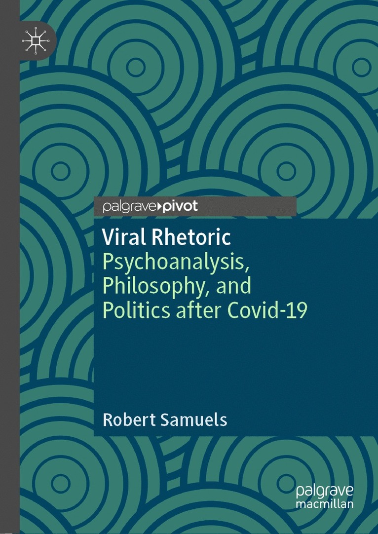 Robert Samuels - Viral Rhetoric, Inbunden