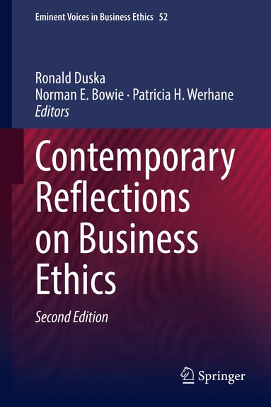 Ronald Duska, Norman E. Bowie, Patricia H. Werhane - Contemporary Reflections on Business Ethics, Inbunden