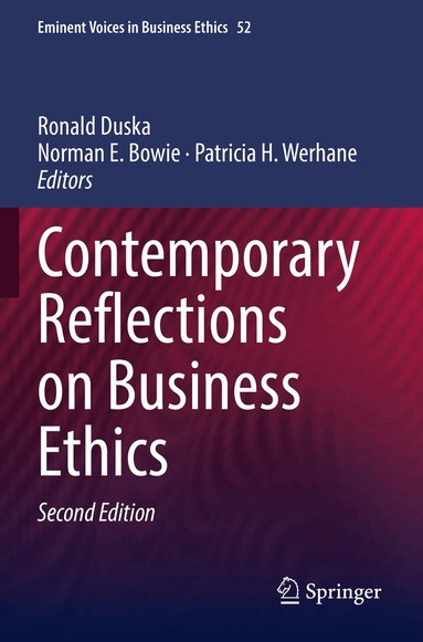 Ronald Duska, Norman E. Bowie, Patricia H. Werhane - Contemporary Reflections on Business Ethics, Häftad