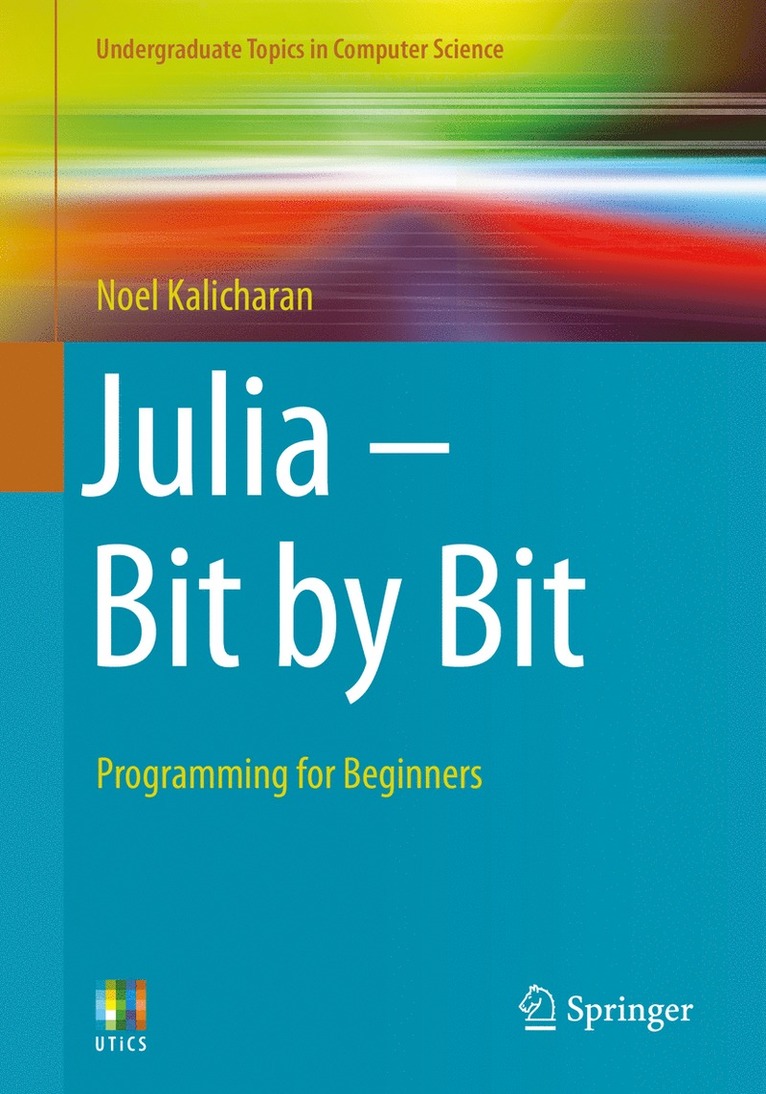 Noel Kalicharan - Julia - Bit by Bit, Häftad