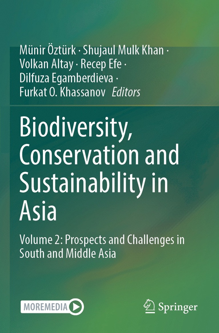 Münir Öztürk, Shujaul Mulk Khan, Volkan Altay, Recep Efe, Dilfuza Egamberdieva, Furkat O. Khassanov, Munir Ozturk - Biodiversity, Conservation and Sustainability in Asia, Häftad
