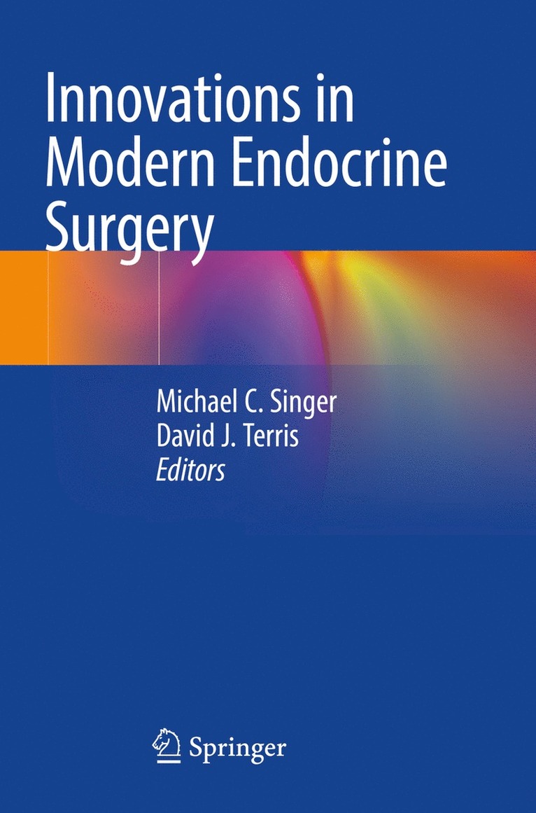 Michael C. Singer, David J. Terris - Innovations in Modern Endocrine Surgery, Häftad