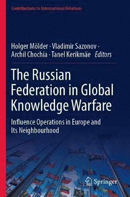 The Russian Federation in Global Knowledge Warfare 1