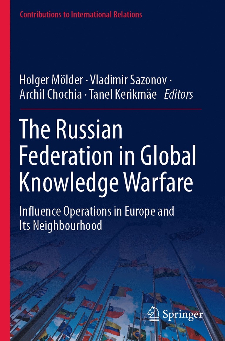 Holger Mölder, Vladimir Sazonov, Archil Chochia, Tanel Kerikmäe, Holger Molder, Tanel Kerikmae - Russian Federation in Global Knowledge Warfare, Häftad