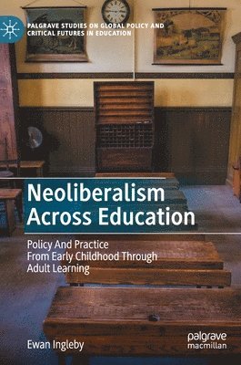 bokomslag Neoliberalism Across Education