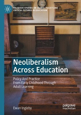 Neoliberalism Across Education 1