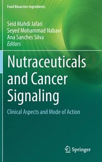 bokomslag Nutraceuticals and Cancer Signaling