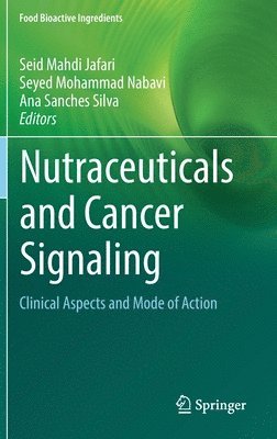 Nutraceuticals and Cancer Signaling 1