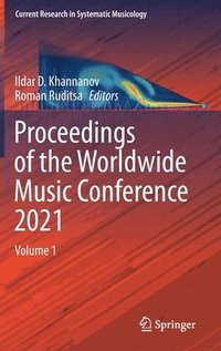 bokomslag Proceedings of the Worldwide Music Conference 2021