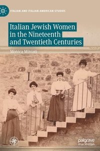 bokomslag Italian Jewish Women in the Nineteenth and Twentieth Centuries