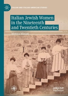 Italian Jewish Women in the Nineteenth and Twentieth Centuries 1