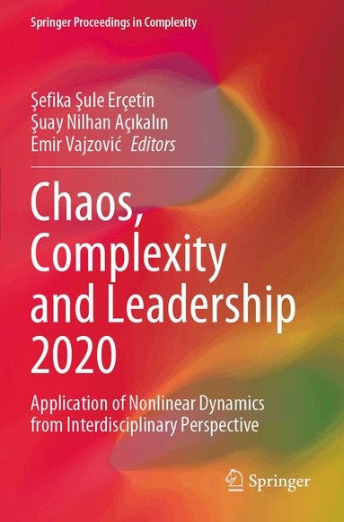 Şefika Şule Erçetin, Şuay Nilhan Açıkalın, Emir Vajzović - Chaos, Complexity and Leadership 2020, Häftad
