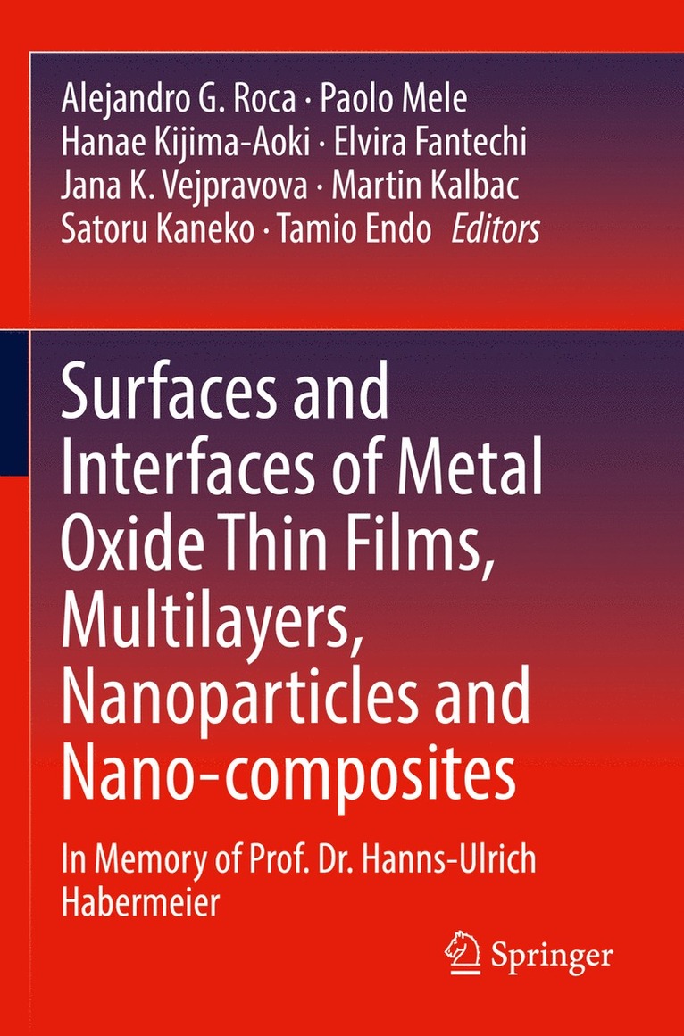 Surfaces and Interfaces of Metal Oxide Thin Films, Multilayers, Nanoparticles and Nano-composites 1