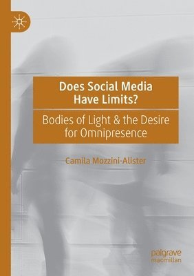 Does Social Media Have Limits? 1