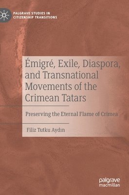 migr, Exile, Diaspora, and Transnational Movements of the Crimean Tatars 1