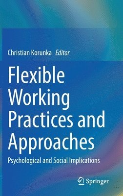 Flexible Working Practices and Approaches 1