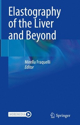 Elastography of the Liver and Beyond 1