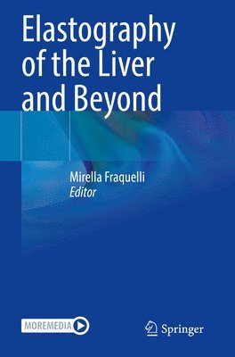 Elastography of the Liver and Beyond 1