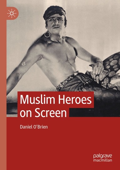 Daniel O'Brien - Muslim Heroes on Screen, Häftad