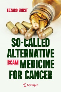 bokomslag So-Called Alternative Medicine (SCAM) for Cancer