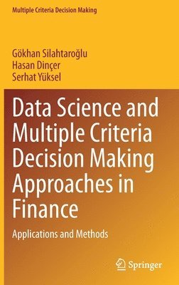 bokomslag Data Science and Multiple Criteria Decision Making Approaches in Finance