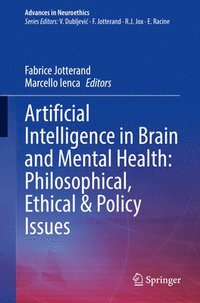 bokomslag Artificial Intelligence in Brain and Mental Health: Philosophical, Ethical & Policy Issues