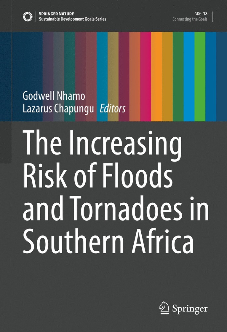 Godwell Nhamo, Lazarus Chapungu - Increasing Risk of Floods and Tornadoes in Southern Africa, Inbunden