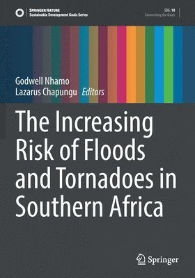 The Increasing Risk of Floods and Tornadoes in Southern Africa 1