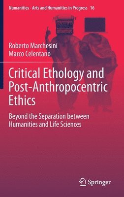 bokomslag Critical Ethology and Post-Anthropocentric Ethics