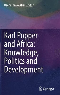 bokomslag Karl Popper and Africa: Knowledge, Politics and Development