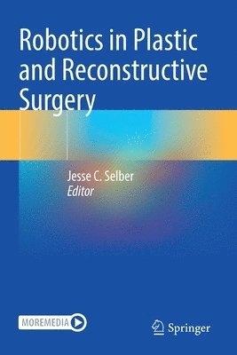 Robotics in Plastic and Reconstructive Surgery 1