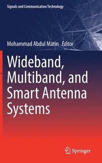 bokomslag Wideband, Multiband, and Smart Antenna Systems