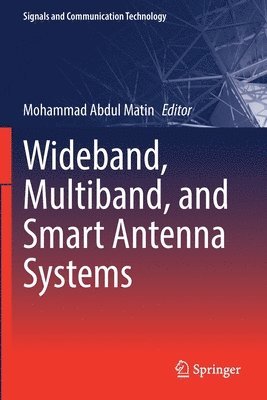 bokomslag Wideband, Multiband, and Smart Antenna Systems