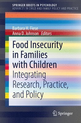 Barbara H. Fiese, Anna D. Johnson - Food Insecurity in Families with Children, Häftad