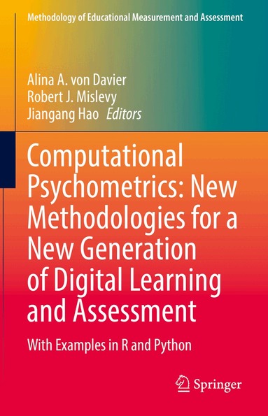 Alina A. von Davier, Robert J. Mislevy, Jiangang Hao - Computational Psychometrics: New Methodologies for a New Generation of Digital Learning and Assessment, Inbunden
