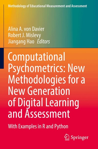 Alina A. von Davier, Robert J. Mislevy, Jiangang Hao - Computational Psychometrics: New Methodologies for a New Generation of Digital Learning and Assessment, Häftad