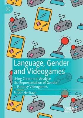 bokomslag Language, Gender and Videogames