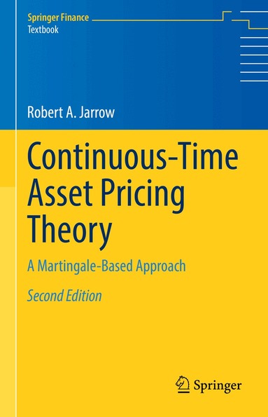 Robert A. Jarrow - Continuous-Time Asset Pricing Theory, Inbunden