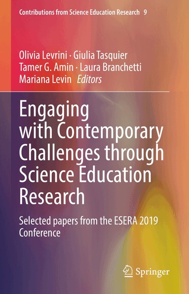 Olivia Levrini, Giulia Tasquier, Tamer G. Amin, Laura Branchetti, Mariana Levin - Engaging with Contemporary Challenges through Science Education Research, Inbunden