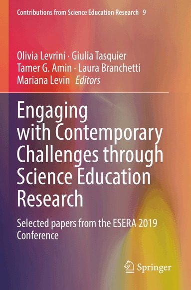 Olivia Levrini, Giulia Tasquier, Tamer G. Amin, Laura Branchetti, Mariana Levin - Engaging with Contemporary Challenges through Science Education Research, Häftad